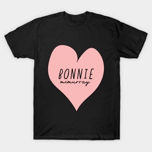 Bonnie McMurray T-Shirt